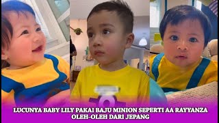 Lucunya Baby Lily Pakai Baju Minion Seperti AA Rayyanza,...... Oleh-Oleh Dari Jepang