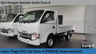 Isuzu Traga Pick Up Euro-4 [PHR54] Improvement review - Indonesia