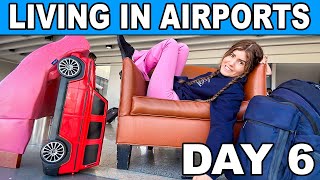 HOW LONG CAN YOU LIVE IN AIRPORTS? | DAY 6 ✈️