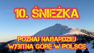 10. Śnieżka. Poznaj najwybitniejszą górę w Polsce. Explore the most outstanding mountain in Poland.