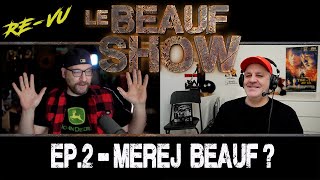 Le Beauf Show -  Ep.2 - Merej est-il un Beauf ?