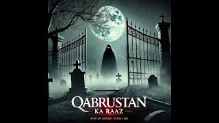 Qabrustan Ka Raaz - Ek Khaufnak Kahani