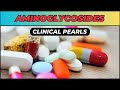 Aminoglycoside clinical pharmacology, antibiotics clinical pearls, clinical pharmacology made simple