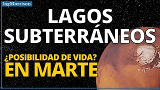 LAGOS SUBTERRÁNEOS EN MARTE posibilidad de VIDA EN MARTE hallazgos del ORBITADOR MARS EXPRESS