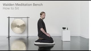 How to Sit on the Walden Meditation Bench