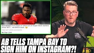 Pat McAfee Reacts To Antonio Brown Telling The Buccaneers To Sign Him On Instagram