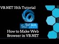 Visual Basic .NET Tutorial 15 - How to make Web Browser in Visual Basic