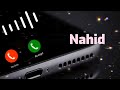 nahid name ringtone 2023❤️❤️❤️ নাহিদ নামের রিংটোন ❤️❤️