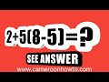 What's 2+5(8-5)=? math Quiz answer