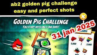 Angry birds 2 Red golden pig challenge with easy and perfect shots 31 jan 2025 #ab2 golden challenge