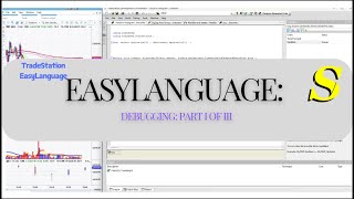 Debugging Techniques in EasyLanguage — Part One