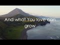 tend bethel music emmy rose lyric video