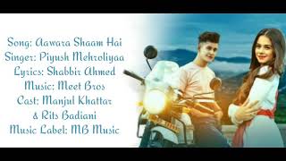 Aawara Shaam Hai full Lyrical Video song ¦ Meet Bros ¦ ft. Piyush Mehroliya  ¦ M.B. Music