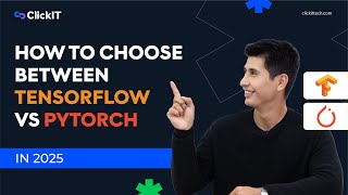 How to Choose Between TensorFlow vs PyTorch in 2025 🤔