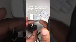 How to use Apple Power Adapter with different power socket