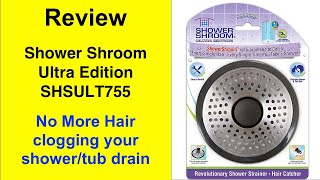 Review: ShowerShroom SHSULT755 Ultra Edition Shower Hair Catcher Drain Protector, Stainless Steel