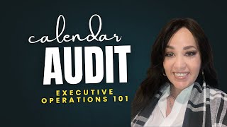 Stop the Calendar Chaos: The Executive Operations Approach to Calendar Audits [Session Snippet]