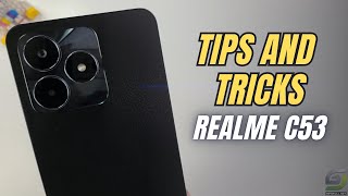 Top 10 Tips and Tricks Realme C53 you need know