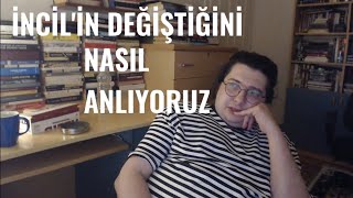 İncil'in Değiştirildiğini Nasıl Anlıyoruz? | Cemre Demirel