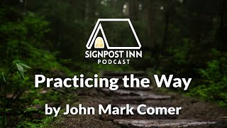 Practicing the Way, by John Mark Comer