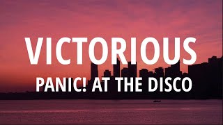 Panic! At The Disco - Victorious (Lyrics)