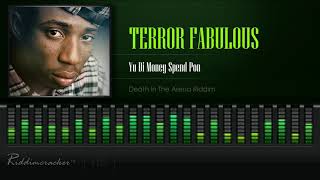 Terror Fabulous - Yu Di Money Spend Pon (Death In The Arena Riddim) [HD]