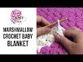 Marshmallow Crochet Baby Blanket (with  Closed Captions CC)