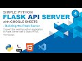 Simple Python Flask API with Google Sheets - 04 - Building the Flask Server