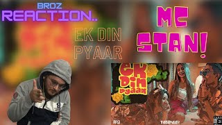MC STΔN - EK DIN PYAAR | TADIPAAR | 2K20 | Broz reaction