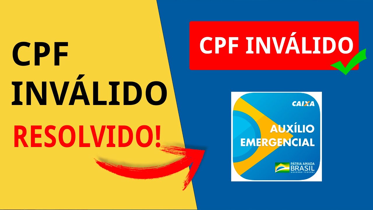 CPF INVALIDO, AUXÍLIO EMERGENCIAL, COMO REGULARIZAR E VERIFICAR A ...