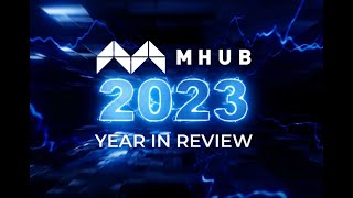 MHub: 2023 Year In Review