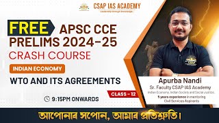 CLASS 12 - WTO \u0026 ITS AGREEMENT | CSAP IAS ACADEMY