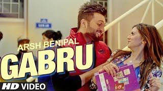 ARSH BENIPAL: GABRU Video Song | Rupin Kahlon | New Punjabi Song 2016