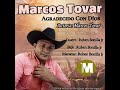 Marcos Tovar, ( Nuevo) Agradecido Con Díos. de Su Autoría