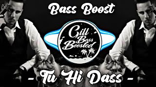 Tu Hi Dass [ BASS BOOSTED ] Harvi New Punjabi Bass Boosted Song 2022 Latest Punjabi Bass Boost GBB |