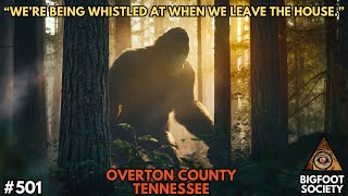 It Kept Luring Us into the Woods | Overton County, Tennessee | Bigfoot Society 501