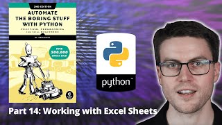 Automate the Boring Stuff with Python - Part 14: Working with Excel Sheets