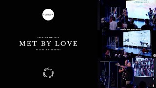 Met By Love - Ps Justin Stephney