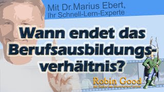 Wann endet das Berufsausbildungsverhältnis?