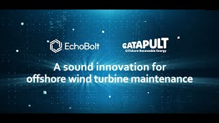 EchoBolt: A Sound Innovation for Offshore Wind Turbine Maintenance