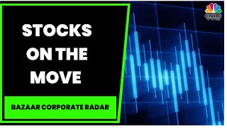 Stocks On The Move: RBL Bank, IDFC First Bank, MCX & ICICI Bank | Bazaar Corporate Radar | CNBC-TV18