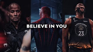 DREAM BIG, BELIEVE IN YOURSELF – ONE PERSON CAN MAKE A DIFFERENCE