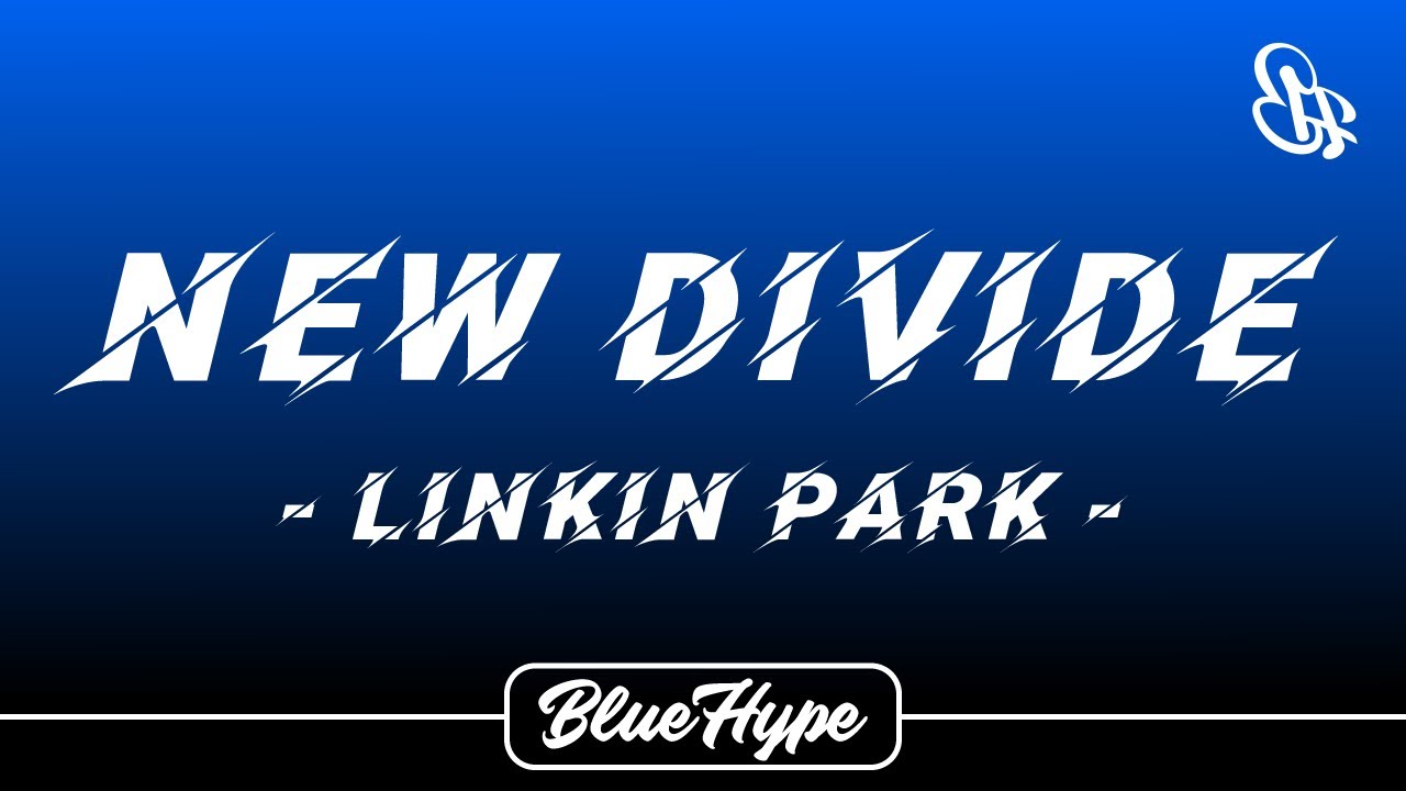 Linkin Park - New Divide (Lyrics) - YouTube