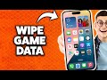 How To Delete All Data From A Game On iPhone 2026 (Step-By-Step Tutorial)