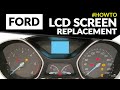 How to replace Ford Focus Mk3, C-Max Mk2 and Kuga Mk2 instrument clusters LCD display