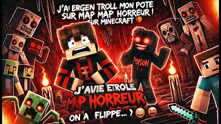 J'ai encore TROLL Mon Pote sur une Map HORREUR sur Minecraft ! (On à FLIPPER...) 😈