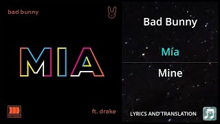 Bad Bunny - Mía Lyrics English Translation - ft Drake - Dual Lyrics English and Spanish