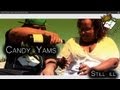 Still ill Presents Candy Yams Music Video