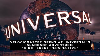 VELOCICOASTER Opens at Universal Orlando Resort: A Different Look at Opening Day!