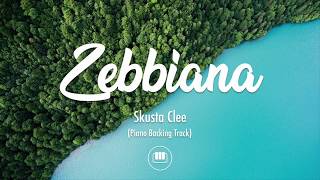 Zebbiana - Skusta Clee (Piano Backing Track)